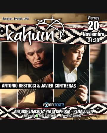 KAHUIN PRESENTA: ANTONIO RESTUCCI & JAVIER CONTRERAS