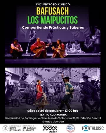 ENCUENTRO FOLKLÓRICO: COMPARTIENDO PRÁCTICAS Y SABERES. BAFUSACH Y LOS MAIPUCITOS EN TEATRO AULA MAGNA USACH