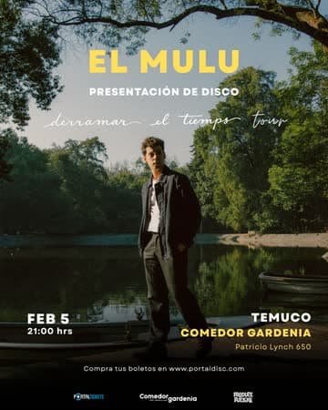 EL MULU: DERRAMAR EL TIEMPO TOUR EN TEMUCO