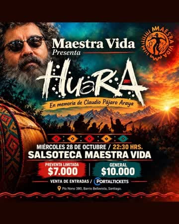 HUARA EN CONCIERTO “HOMENAJE A PAJARO ARAYA” EN MAESTRA VIDA